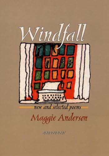 Windfall: New and Selected Poems (Pitt Poetry Series) (9780822957195) by Anderson, Maggie