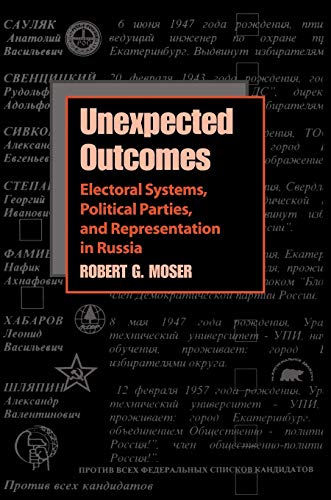 Stock image for Unexpected Outcomes: Electoral Systems, Political Parties, and Representation for sale by ThriftBooks-Atlanta