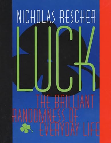 Imagen de archivo de Luck : The Brilliant Randomness of Everyday Life a la venta por Better World Books