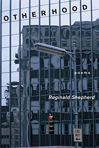 Otherhood: Poems (Pitt Poetry Series) (9780822957973) by Shepherd, Reginald