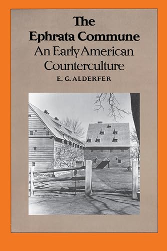 Stock image for The Ephrata Commune: An Early American Counterculture for sale by Lakeside Books