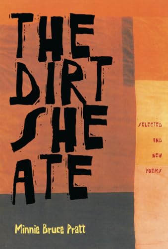 Stock image for The Dirt She Ate: Selected and New Poems for sale by Revaluation Books