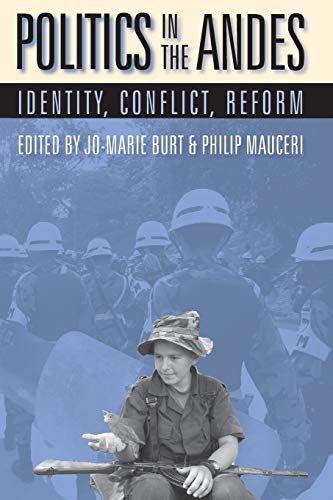 Stock image for Politics in the Andes: Identity, Conflict, Reform for sale by ThriftBooks-Dallas