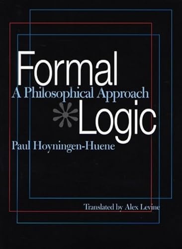Imagen de archivo de Formal Logic: A Philosophical Approach a la venta por GF Books, Inc.