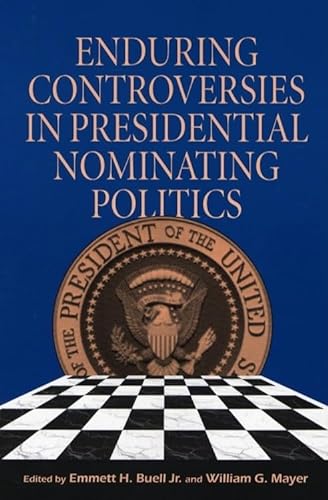 9780822958499: Enduring Controversies in Presidential Nominating Politics