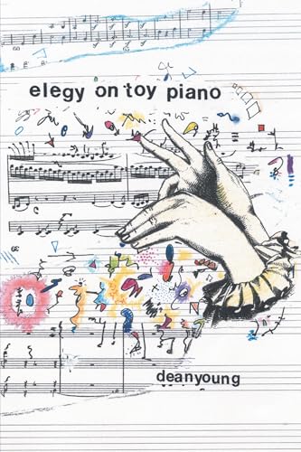 Stock image for Elegy On Toy Piano (Pitt Poetry Series) for sale by HPB Inc.