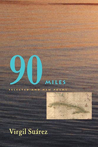 Beispielbild fr 90 Miles : Selected and New Poems zum Verkauf von Better World Books