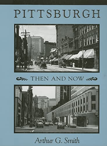 Stock image for Pittsburgh Then and Now for sale by Adkins Books