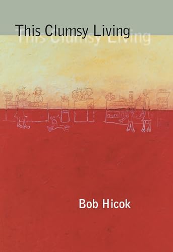 Stock image for This Clumsy Living (Pitt Poetry Series) for sale by Open Books