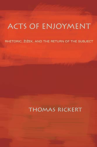 Beispielbild fr Acts of Enjoyment: Rhetoric, Zizek, and the Return of the Subject (Composition, Literacy, and Culture) zum Verkauf von HPB-Red
