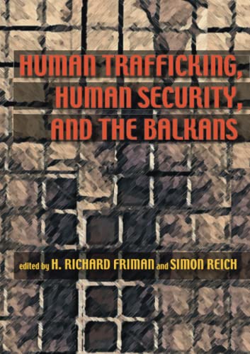 Stock image for Human Trafficking, Human Security, and the Balkans (Pitt Security Continuum) for sale by Wonder Book