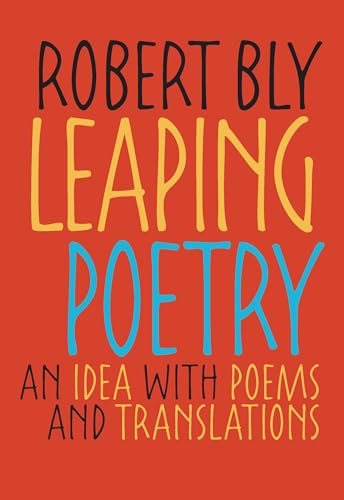 Stock image for Leaping Poetry: An Idea with Poems and Translations (Pitt Poetry Series) for sale by GF Books, Inc.