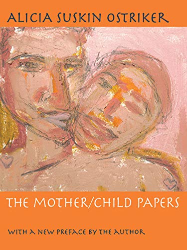 Stock image for The Mother/Child Papers for sale by Lowry's Books