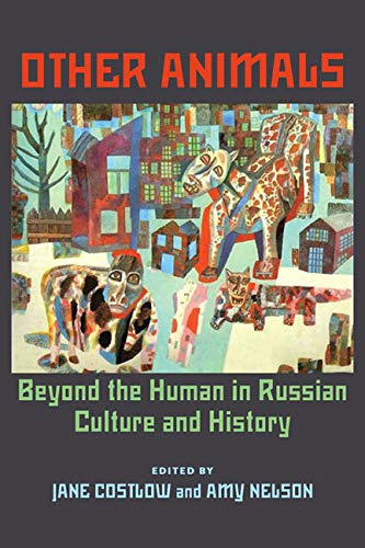 9780822960638: Other Animals: Beyond the Human in Russian Culture and History