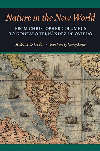 Stock image for Nature in the New World: From Christopher Columbus to Gonzalo Fernández de Oviedo for sale by HPB-Red