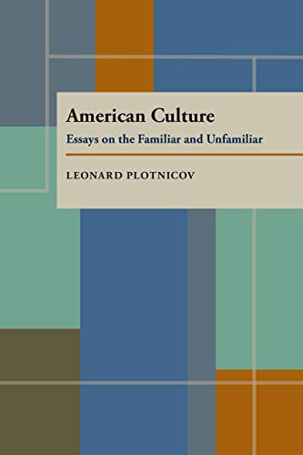 American Culture: Essays on the Familiar and Unfamiliar