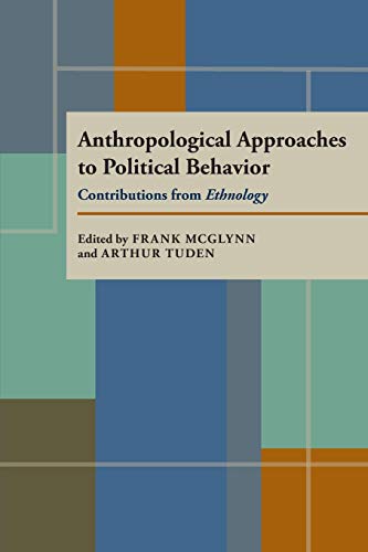 Stock image for Anthropological Approaches to Political Behavior. for sale by N. Fagin Books
