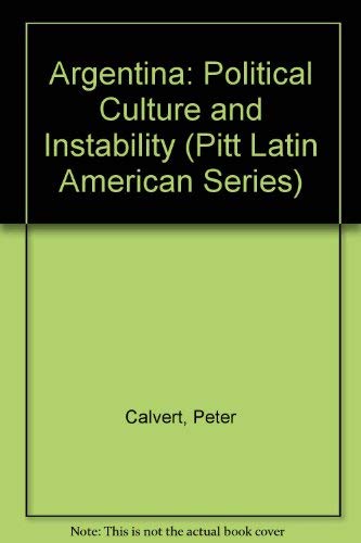 9780822960973: Argentina: Political Culture and Instability (Pitt Latin American Series)