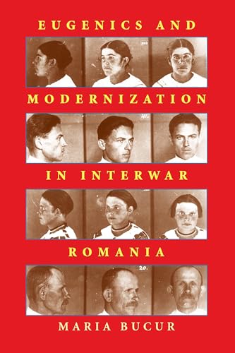 Beispielbild fr Eugenics and Modernization in Interwar Romania (Russian and East European Studies) zum Verkauf von Zoom Books Company