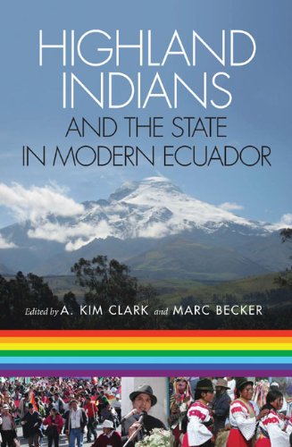 Beispielbild fr Highland Indians and the State in Modern Ecuador Pitt Latin American Studies zum Verkauf von PBShop.store US