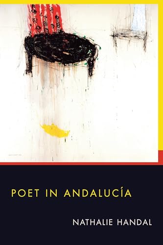 Stock image for Poet in Andalucia (Pitt Poetry Series) for sale by Magers and Quinn Booksellers