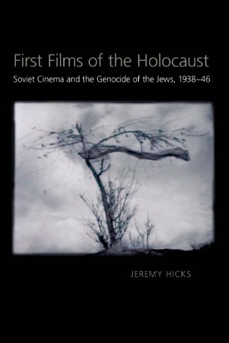 Stock image for First Films of the Holocaust: Soviet Cinema and the Genocide of the Jews, 1938-1946 for sale by ThriftBooks-Atlanta