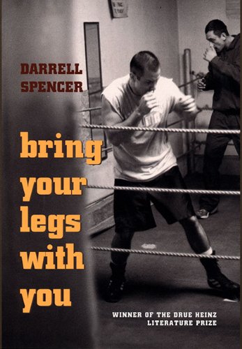 9780822962489: Bring Your Legs with You (Drue Heinz Literature Prize)