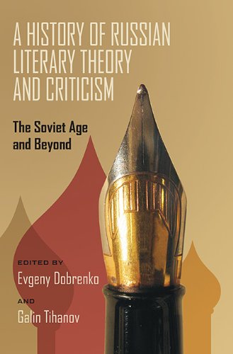 Imagen de archivo de A History of Russian Literary Theory and Criticism: The Soviet Age and Beyond a la venta por zenosbooks