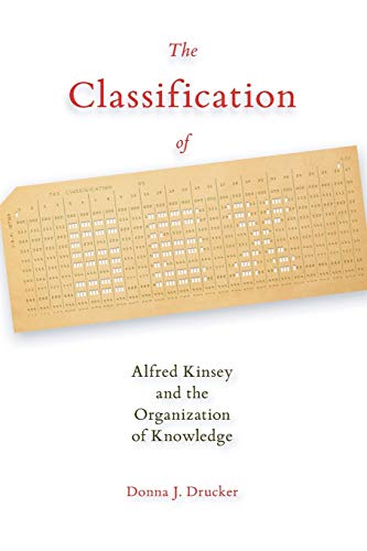 9780822963035: Classification of Sex, The: Alfred Kinsey and the Organization of Knowledge