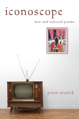Stock image for Iconoscope : New and Selected Poems for sale by Better World Books