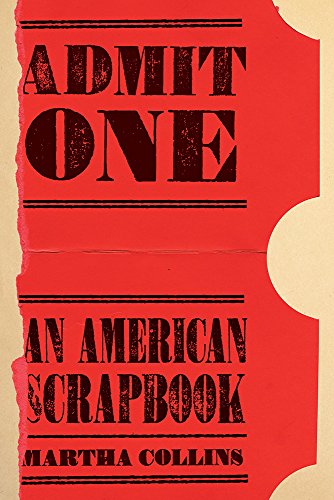 9780822964056: Admit One: An American Scrapbook (Pitt Poetry Series)