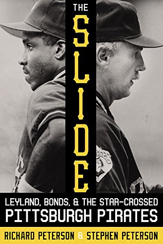 Beispielbild fr The Slide : Leyland, Bonds, and the Star-Crossed Pittsburgh Pirates zum Verkauf von Better World Books