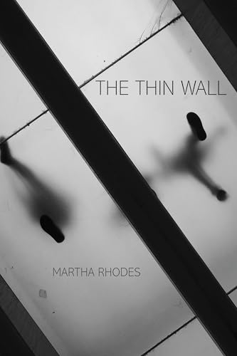 Stock image for The Thin Wall (Pitt Poetry Series) for sale by SecondSale