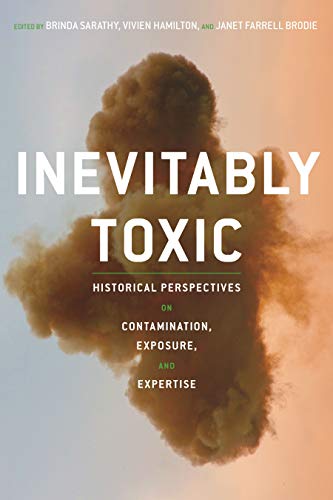 9780822966128: Inevitably Toxic: Historical Perspectives on Contamination, Exposure, and Expertise