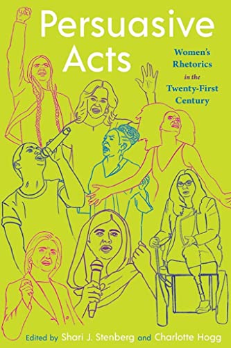 Stock image for Persuasive Acts: Women's Rhetorics in the Twenty-First Century (Composition, Literacy, and Culture) for sale by HPB-Red