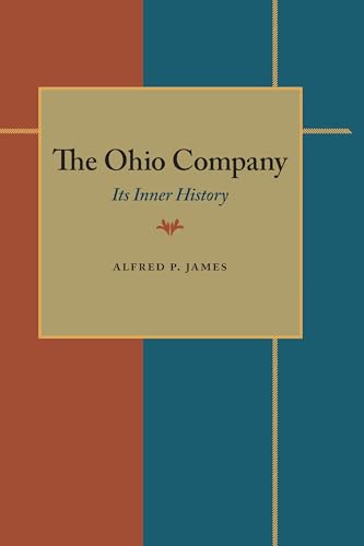 9780822983545: Ohio Company, The: Its Inner History