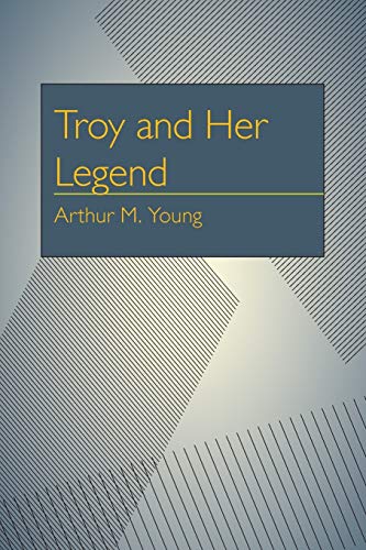 Beispielbild fr Troy and Her Legend zum Verkauf von Better World Books