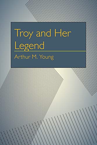 Imagen de archivo de Troy and Her Legend a la venta por Better World Books