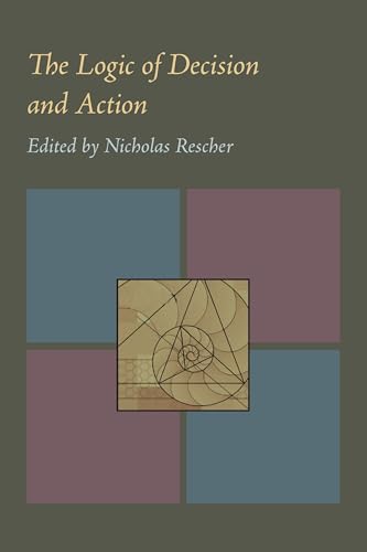 9780822984009: Logic of Decision and Action, The