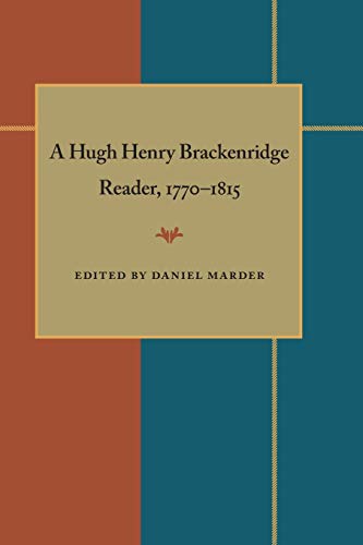 Stock image for A Hugh Henry Brackenridge Reader, 1770-1815 for sale by Midtown Scholar Bookstore