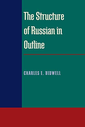 The Structure of Russian in Outline (9780822984153) by Bidwell, Charles