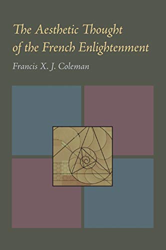 9780822984313: The Aesthetic Thought of the French Enlightenment