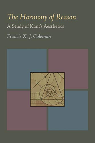 9780822984467: The Harmony of Reason: A Study of Kant’s Aesthetics