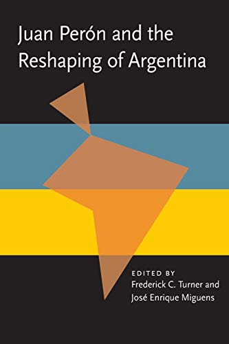 Imagen de archivo de Juan Peron and the Reshaping of Argentina (Pitt Latin American Series) a la venta por Lucky's Textbooks