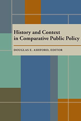 9780822985372: History and Context in Comparative Public Policy
