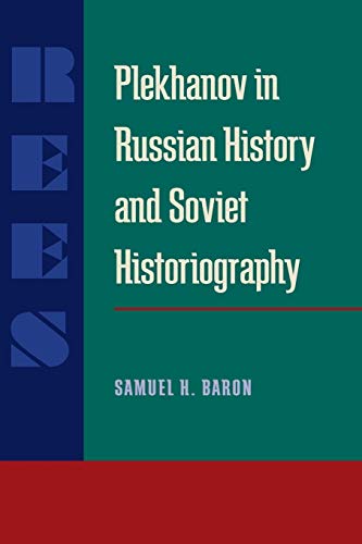 9780822985532: Plekhanov in Russian History and Soviet Historiography (Russian and East European Studies)