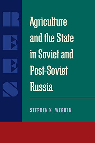 Stock image for Agriculture and the State in Soviet and Post-soviet Russia (Russian and East European Studies) for sale by Midtown Scholar Bookstore