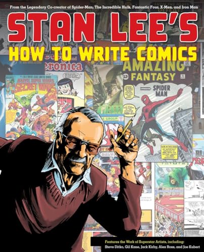 9780823000845: Stan Lee's How to Write Comics: From the Legendary Co-Creator of Spider-Man, the Incredible Hulk, Fantastic Four, X-Men, and Iron Man