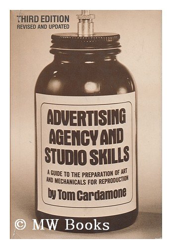 Advertising Agency & Studio Skills (9780823001514) by Cardamone, Tom