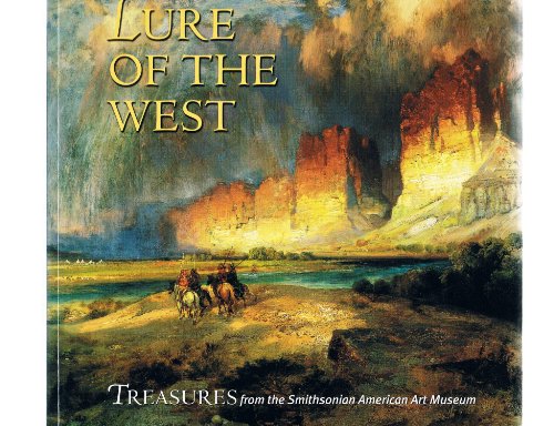 Beispielbild fr Lure of the West: Treasures from the Smithsonian American Art Museum zum Verkauf von Once Upon A Time Books